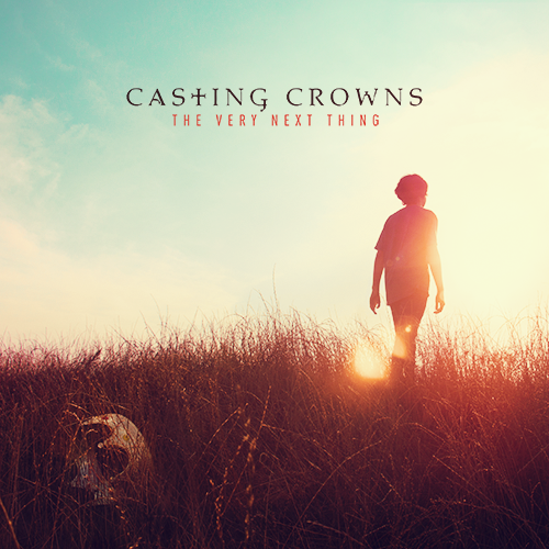The Very Next Thing (Pre-Order) CD - Casting Crowns Online Store