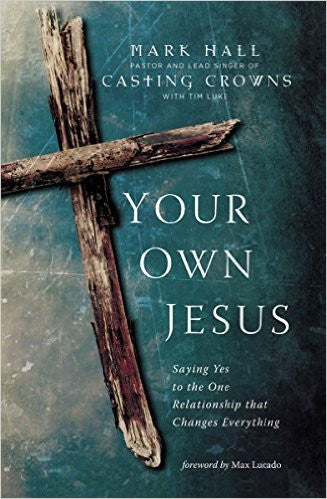 Your Own Jesus Book (paperback) - Casting Crowns Online Store